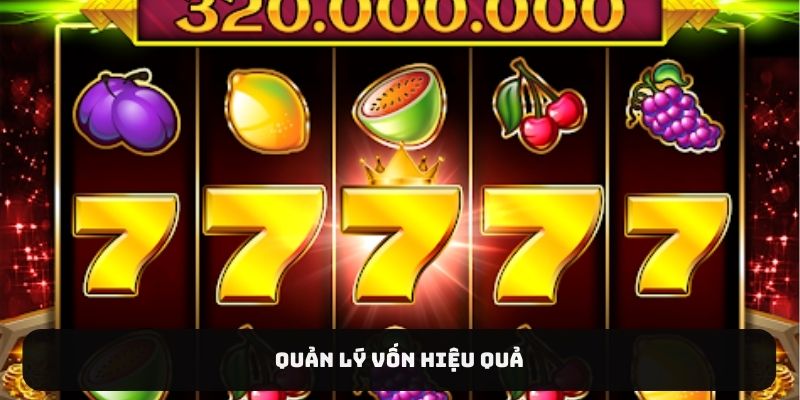 Quản lý vốn hiệu quả